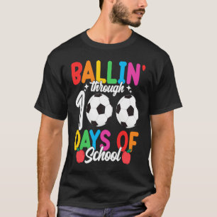 Ballin' Through 100 Days Of School Soccer Boys Ki T-Shirt