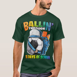 Ballin' Through 100 Days of School Soccer Kinderga T-Shirt