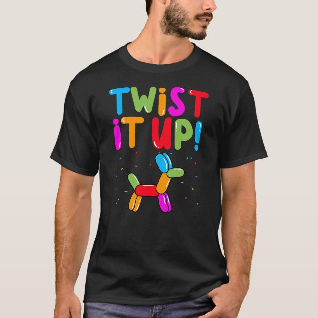 Balloon Animal Twister Party Twist It Up Balloon A T-Shirt (Front)