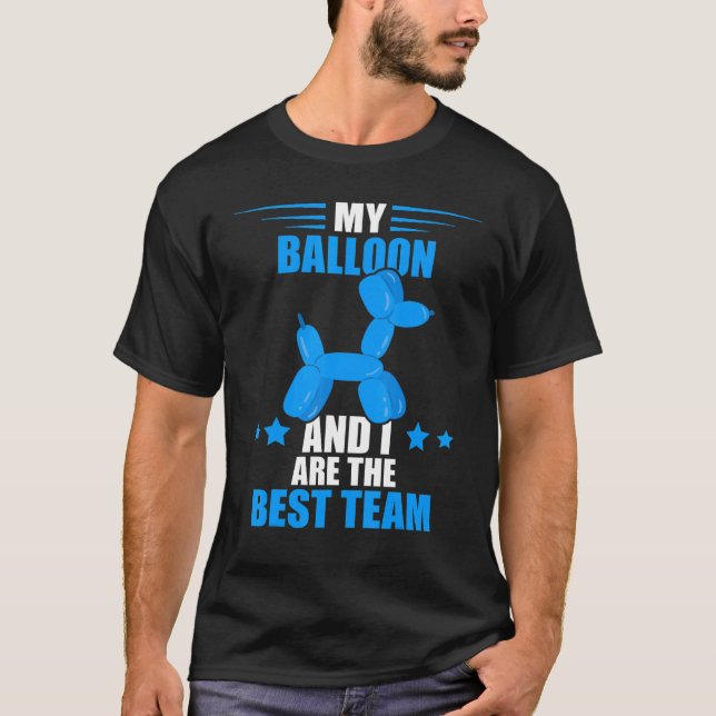 Balloon Artist Best Team Balloon Twisting Balloon  T-Shirt (Front)