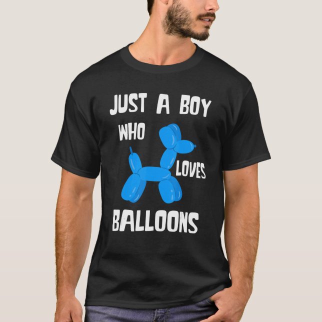 Balloon Artist Just A Boy Balloon Bender Balloon A T-Shirt (Front)