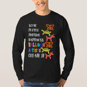 Balloon Artist Twisting Happiness Animal Balloon T T-Shirt