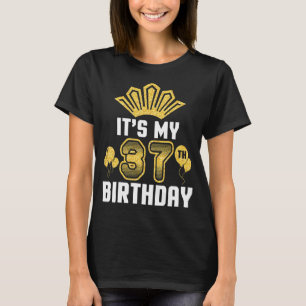 Balloon Crown Happy To Me 37 Years Old It's My 37t T-Shirt