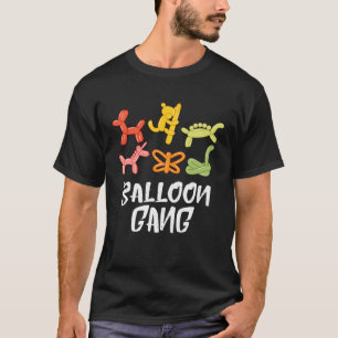 Balloon Gang Balloon Animal Balloon Party Balloon  T-Shirt