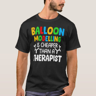 Balloon Modelling Balloon Therapy Balloon Animal T-Shirt