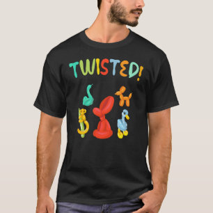 Balloon Twisting Balloon Modelling Ballon Twiste T-Shirt