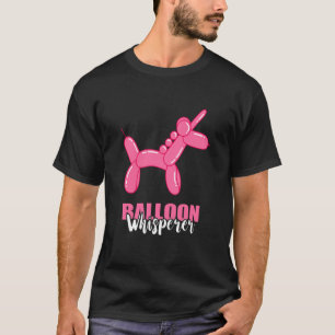 Balloon Whisperer Unicorn Balloon Animal Balloon A T-Shirt