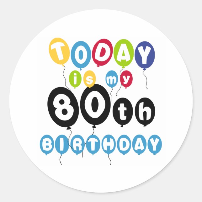 Balloons 80th Birthday Classic Round Sticker (Front)