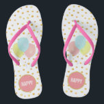 Balloons and Gold Confetti Flip Flops<br><div class="desc">Balloons and gold metallic look confetti on white background Flip Flops. Text "HAPPY" can be personalised.</div>