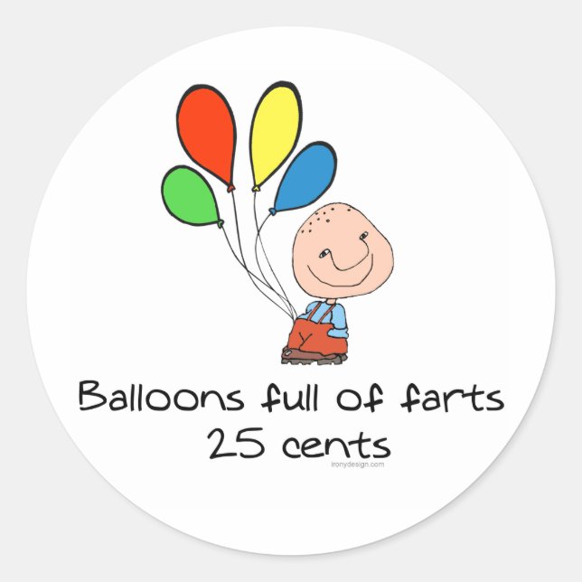 Balloons full of farts classic round sticker (Front)