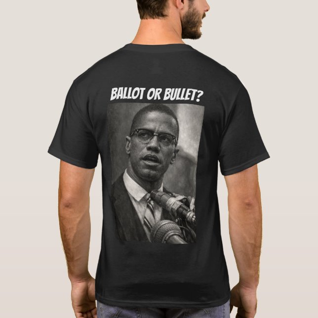 Ballot or Bullet? T-Shirt (Back)