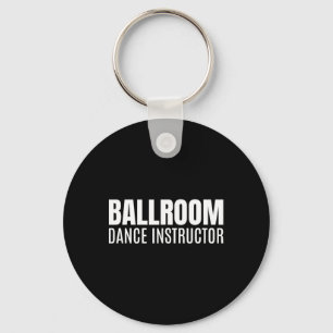 Ballroom Dance Instructor Key Ring