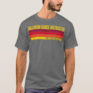 Ballroom Dance Instructor T-Shirt