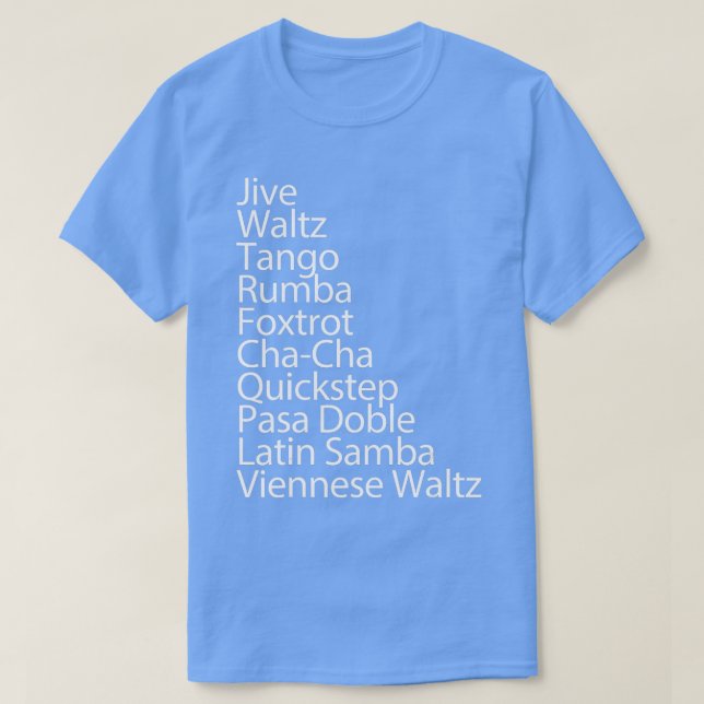 Ballroom Dancer 10 raditional Dances Gift  T-Shirt (Design Front)