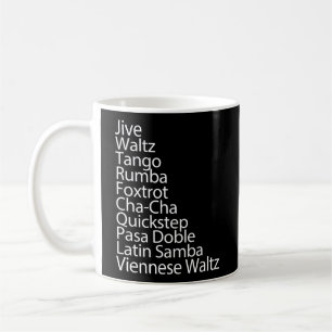 Ballroom Dancer 10 Traditional Dances Coffee Mug