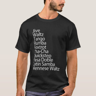 Ballroom Dancer 10 Traditional Dances Gift T-Shirt