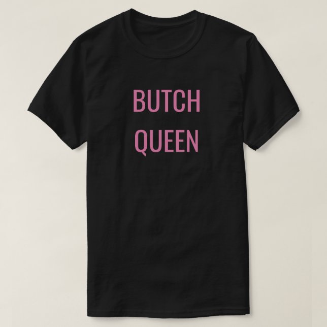 Ballroom Stunts: Butch Queen T-Shirt (Design Front)
