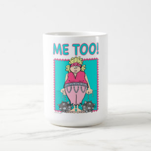 BALLS & CHAINS "Me Too" Coffee Mug