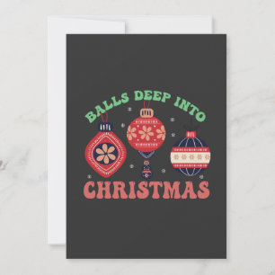 Balls Deep Into Christmas Funny Xmas Santa Gift  Invitation