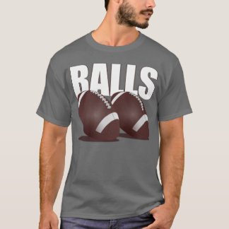 BALLS - Football T-Shirt
