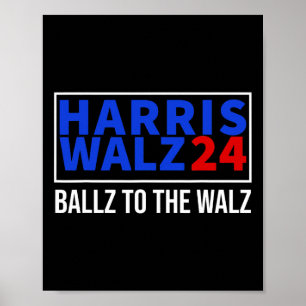 Ballz To The W Harris W 2024 Kalama Harris Waltz 2 Poster
