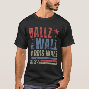 Ballz To The W Harris Waltz  T-Shirt