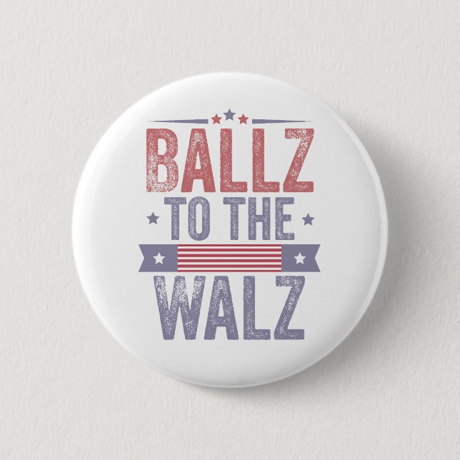 Ballz to the Walz Harris Waltz 2024 Election   6 Cm Round Badge (Front)