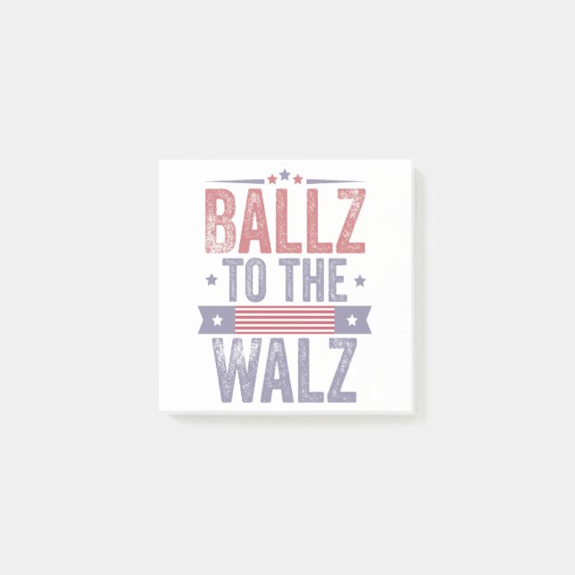 Ballz to the Walz Harris Waltz 2024 Election   Post-it Notes (Front)