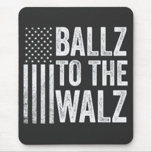 Ballz To the Walz Harris Walz Election 2024 Mouse Mat
