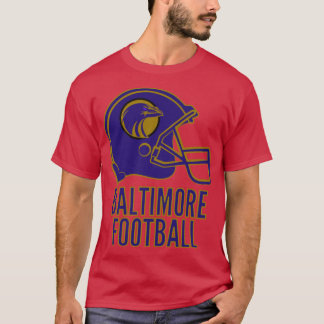Baltimore  Is Maryland  Charm City is Home of the  T-Shirt