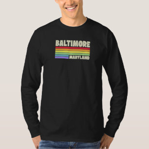 Baltimore Maryland Pride Rainbow Flag Gay Pride Me T-Shirt