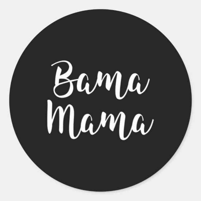 Bama Mama Mum Football Gift Alabama Sports  Classic Round Sticker (Front)