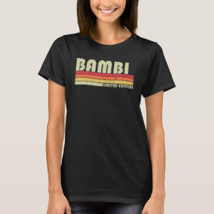 BAMBI Name Personalised Retro Vintage 80s 90s Birt T-Shirt
