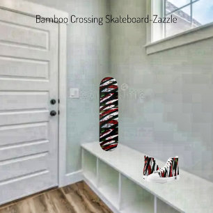 Bamboo Crossing     Skateboard