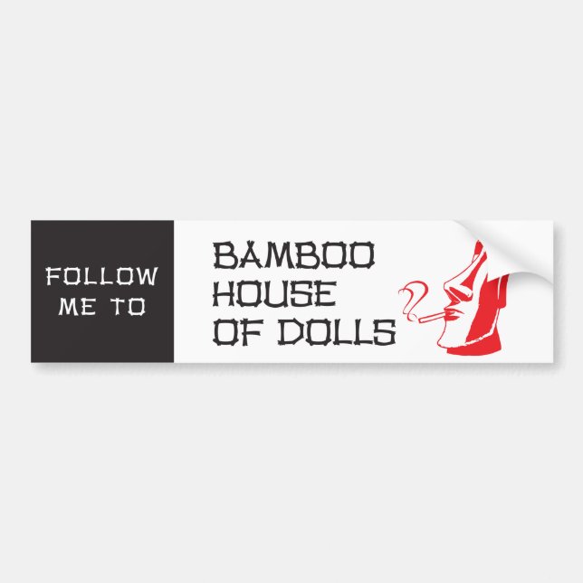 Bamboo House of Dolls Bumper Sticker (Front)