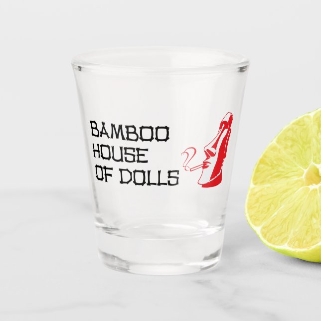 Bamboo House of Dolls Shot Glass (Front)