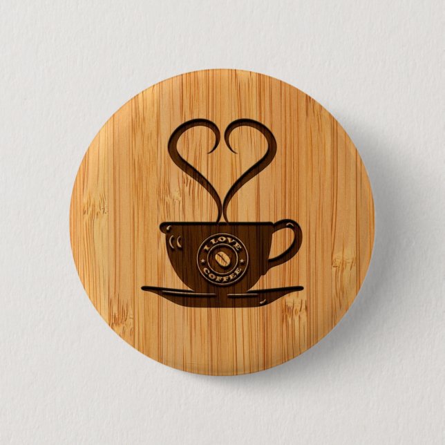 Bamboo Look & Engraved Cute I Love Coffee 6 Cm Round Badge (Front)