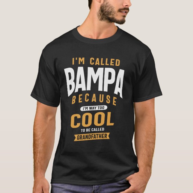 Bampa - Cooler than a Grandfather, More than a Dad T-Shirt (Front)