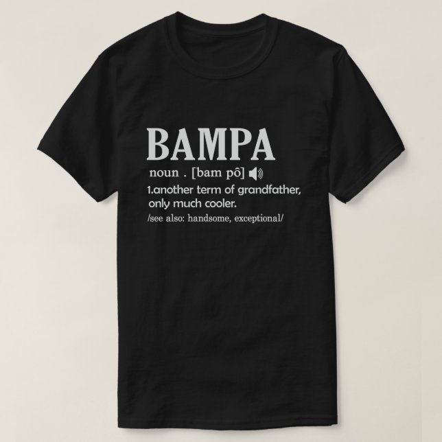  Bampa Definition Funny Meaning Cool Grandpa Gift  T-Shirt (Design Front)