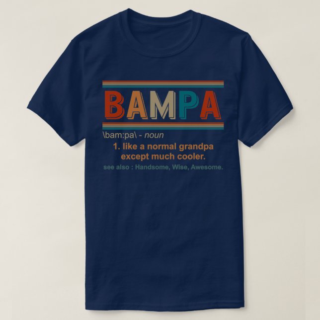 Bampa Noun Bampa Definition Best Grandpa Gift Reti T-Shirt (Design Front)