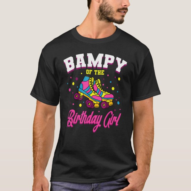Bampy Of The Birthday Girl Roller Skates Bday Skat T-Shirt (Front)