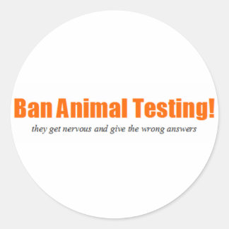 Ban Animal Testing! Funny Animal Rights Parody Classic Round Sticker