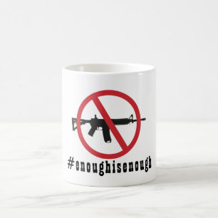 Ban AR-15 Enough Is Enough  Coffee Mug