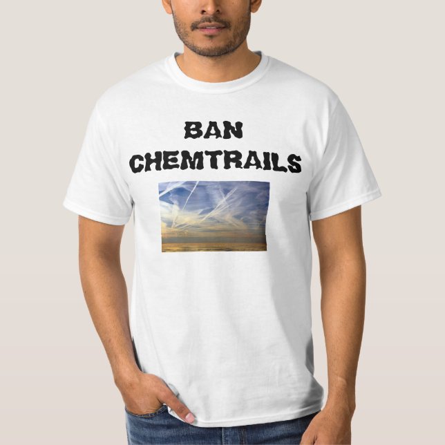 "Ban Chemtrails" shirt (Front)