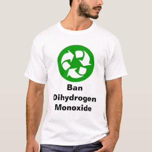 Ban dihydrogen Monoxide T-Shirt