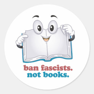 Ban Fascists Not Books Classic Round Sticker