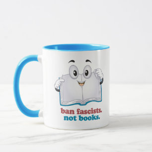 Ban Fascists Not Books Mug