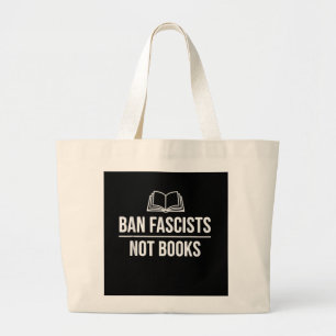 Ban Fascists Not Books Political Activism Tote Bag