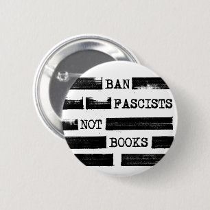 Ban Fascists Not Books Redacted 6 Cm Round Badge