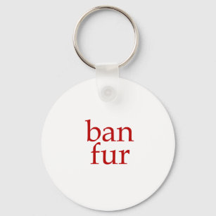 Ban Fur Key Ring